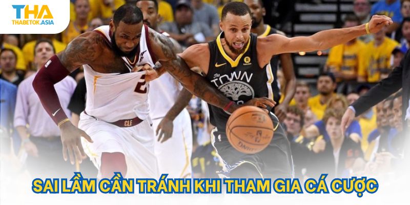 Sai lầm cần tránh khi tham gia cá cược