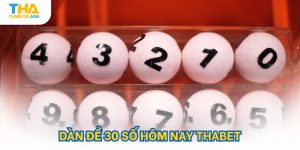 Dàn đề 30 số hôm nay