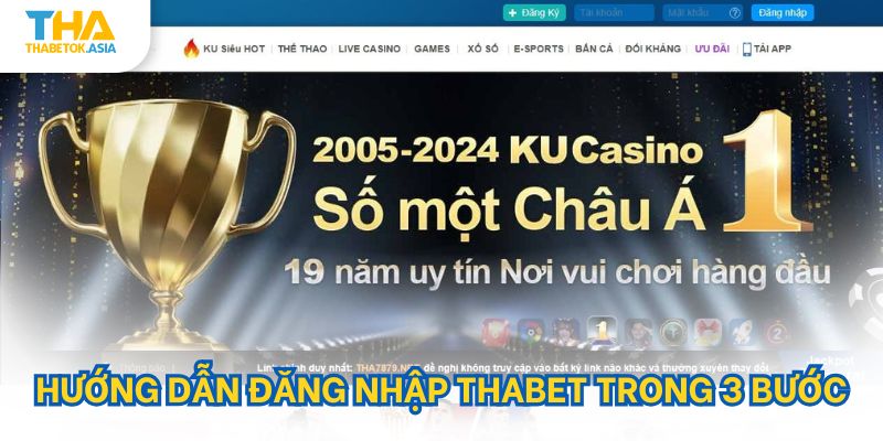 Hướng dẫn đăng nhập Thabet trong 3 bước