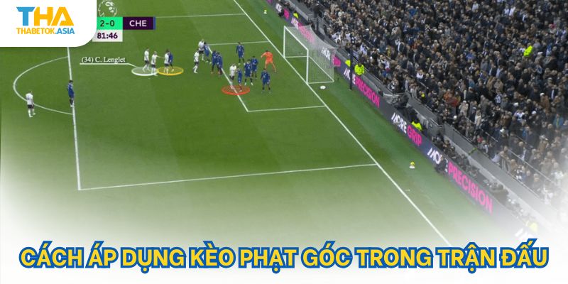Cách áp dụng kèo phạt góc trong trận đấu