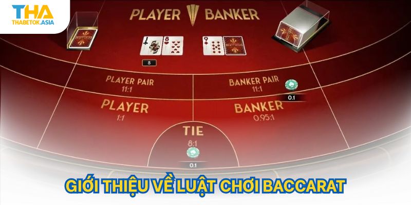 Giới thiệu về luật chơi baccarat